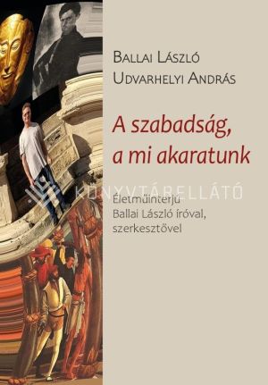 Kép: A szabadság, a mi akaratunk