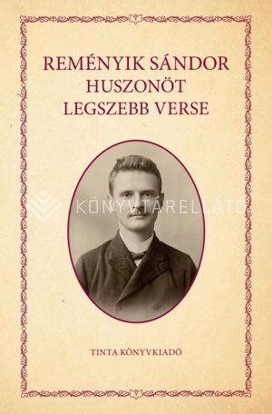 Kép: Reményik Sándor huszonöt legszebb verse