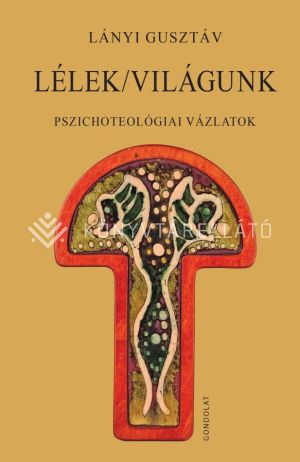 Kép: Lélek/világunk