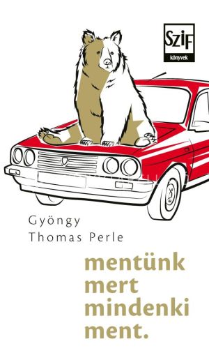 Kép: mentünk mert mindenki ment.