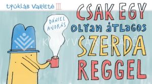 Kép: Csak egy olyan átlagos szerda reggel