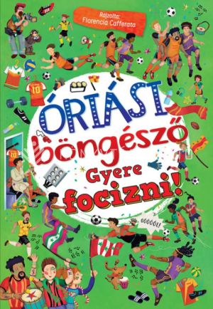Kép: Óriási böngésző - Gyere focizni!