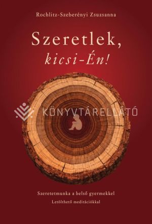 Kép: Szeretlek, kicsi-Én!