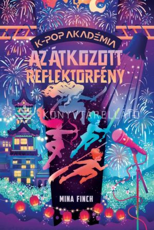 Kép: K-pop Akadémia - Az átkozott reflektorfény