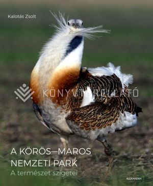 Kép: A Körös-Maros Nemzeti Park - A természet szigetei