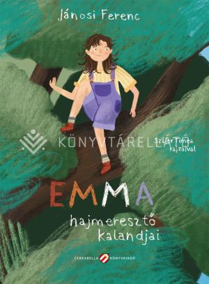Kép: Emma hajmeresztő kalandjai