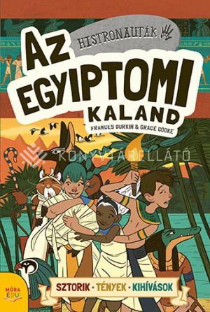 Kép: Histronauták. Az egyiptomi kaland