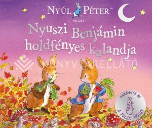 Kép: Nyuszi Benjámin holdfényes kalandja - Nyúl Péter világa