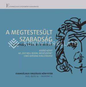Kép: A megtestesült szabadság - Esterházy Péter és mesterei