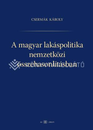 Kép: A magyar lakáspolitika nemzetközi összehasonlításban