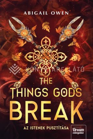 Kép: The Things Gods Break - Az istenek pusztítása