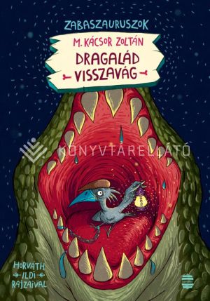 Kép: Dragalád visszavág - Zabaszauruszok 4.