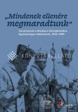 Kép: "Mindenek ellenére megmaradtunk”