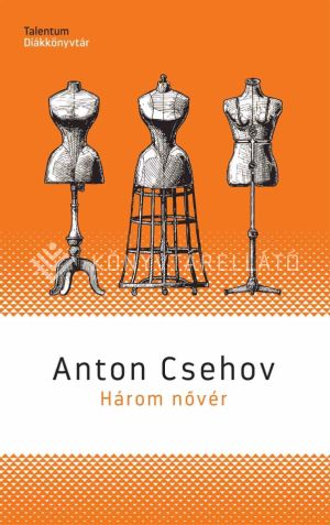 Kép: Három nővér - Talentum Diákkönyvtár