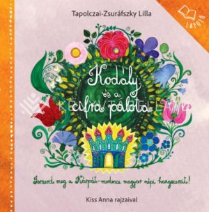 Kép: Kodály és a cirfa palota - képes lapozó