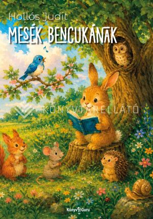 Kép: Mesék Bencukának