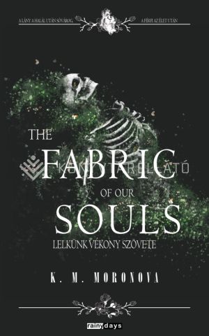 Kép: The Fabric of Our Souls - Lelkünk vékony szövete  (élfestett)