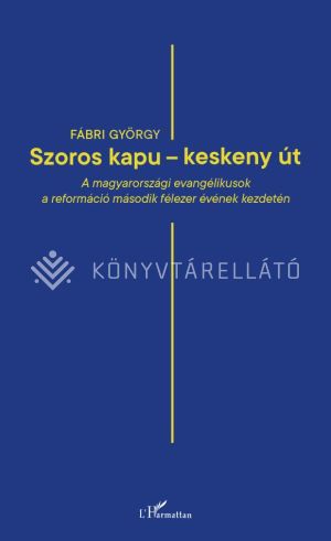 Kép: „Szoros kapu – keskeny út”