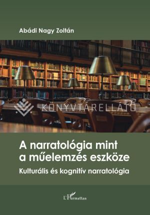 Kép: A narratológia mint a műelemzés eszköze