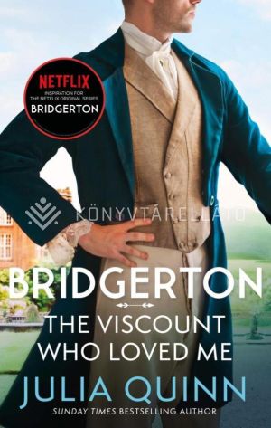 Kép: The Viscount Who Loved Me (Bridgertons Book 2)