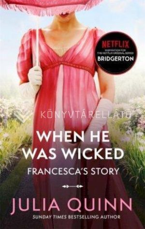 Kép: When He Was Wicked (Bridgertons Book 6)