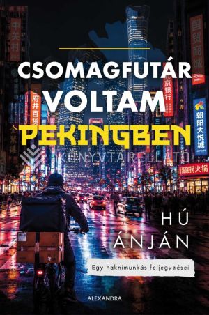 Kép: Csomagfutár voltam Pekingben