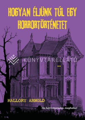 Kép: Hogyan éljünk túl egy horrortörténetet