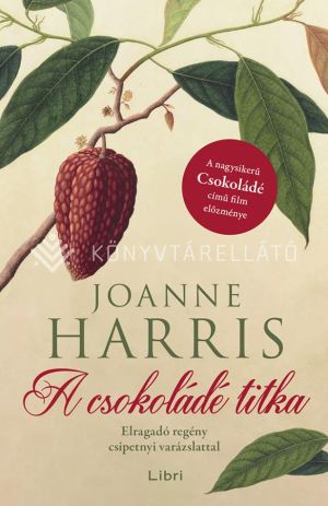 Kép: A csokoládé titka - Elragadó regény csipetnyi varázslattal