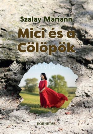 Kép: Mici és a Cölöpök