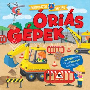 Kép: Nyitogatós lapozó - Óriásgépek