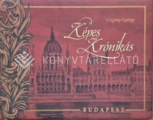 Kép: Képes krónikás - Budapest