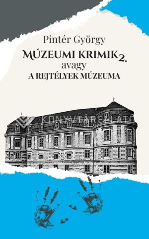 Kép: Múzeumi krimik, avagy a rejtélyek múzeuma 2.
