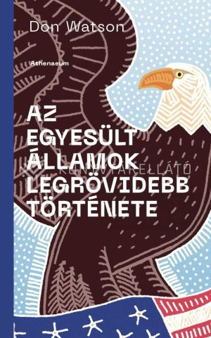 Kép: Az Amerikai Egyesült Államok legrövidebb története