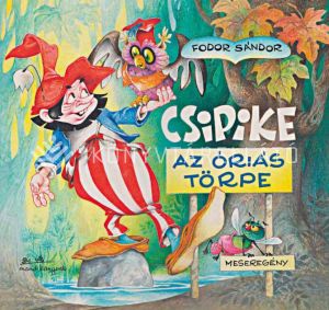 Kép: Csipike - Az óriás törpe