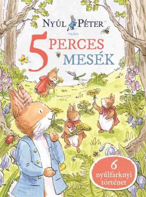 Kép: Nyúl Péter 5 perces mesék - Nyúl Péter világa