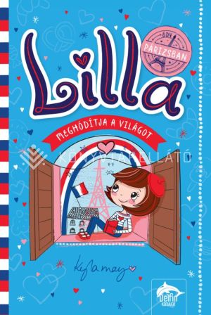 Kép: Lilla meghódítja a világot - Üdv Párizsban!