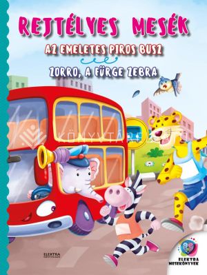 Kép: Rejtélyes mesék - Az emeletes piros busz / Zorro,a fürge zebra
