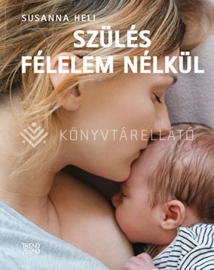 Kép: Szülés félelem nélkül