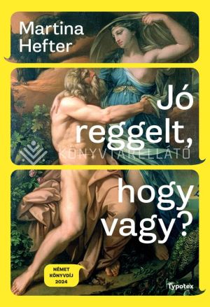 Kép: Jó reggelt, hogy vagy?