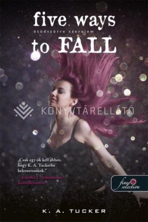 Kép: Five Ways to Fall – Ötödszörre szerelem