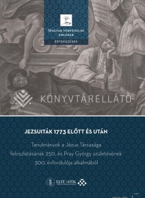 Kép: Jezsuiták 1773 előtt és után