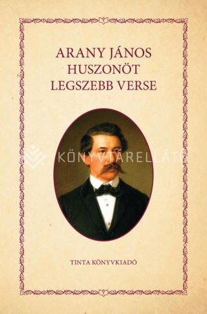 Kép: Arany János huszonöt legszebb verse