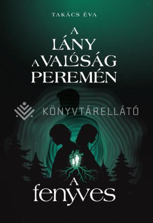 Kép: A lány a valóság peremén. A fenyves