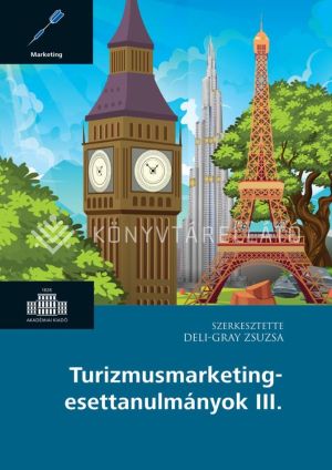 Kép: Turizmusmarketing-esettanulmányok III.