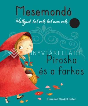 Kép: Piroska és a farkas  / Mesemondó