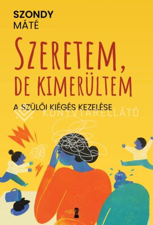 Kép: Szeretem, de kimerültem - A szülői kiégés kezelése