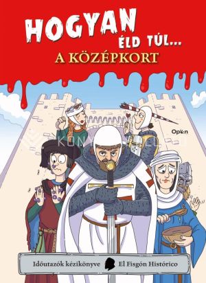 Kép: Hogyan éld túl... a középkort