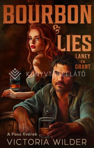 Kép: Bourbon & Lies – Laney és Grant (éldekorált)