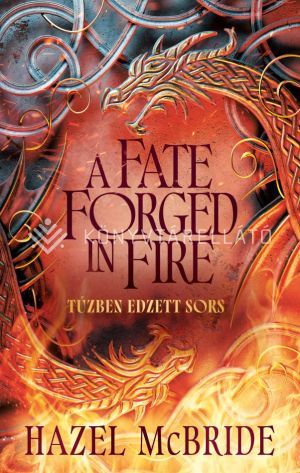 Kép: A Fate Forged in Fire - Tűzben edzett sors (éldekorált)