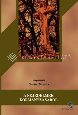 Kép: A fejedelmek kormányzásáról - új kiadás